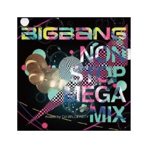 ケース無::BIGBANG NON STOP MEGA MIX mixed by DJ WILDPARTY レンタル落ち 中古 CD