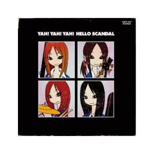ケース無::YAH! YAH! YAH! HELLO SCANDAL まいど! スキャンダルです! ...