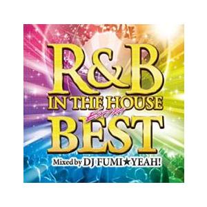 ケース無::R＆B IN THE HOUSE EXTRA BEST mixed by DJ FUMI...