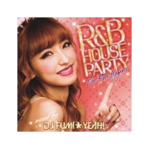 ケース無::R＆B HOUSE Party Floor Rock Megamix mixed by ...