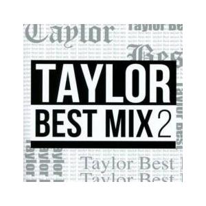 ケース無::TAYLOR BEST MIX2 レンタル落ち 中古 CD 【ご奉仕価格】