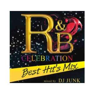ケース無::R＆B CELEBRATION BEST HIT’S MIX mixed by DJ J...