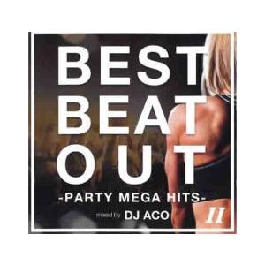 ケース無::BEST BEAT OUT PARTY MEGA HITSII mixed by DJ ...