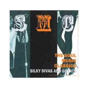 ケース無::THE SOUL MUSIC CLASSICS SILKY DIVAS AND GREA...