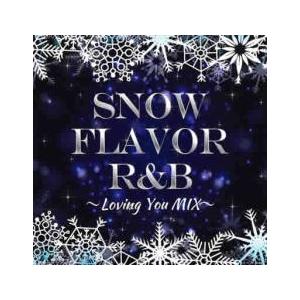 ケース無::SNOW FLAVOR R＆B Loving You MIX レンタル落ち 中古 CD