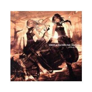 ケース無::KNOCK on the CORE/Ash-like Snow レンタル落ち 中古 CD