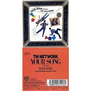TM NETWORK / YOUR SONG 中古シングルCD