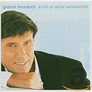 Gianni Morandi  /A Chi Si Ama Veramente (中古洋楽CD) 