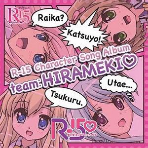 R-15 / R-15 Character Song Album team： HIRAMEKI (C...