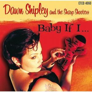Shipley &amp; Dawn the Sharp Shooters / Baby If 中古洋楽CD