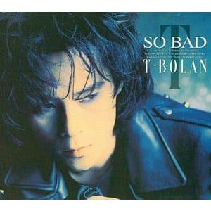 T-BOLAN/SO BAD(初回盤)（中古邦楽CD）