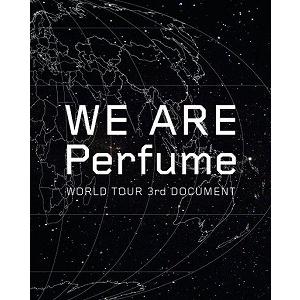Perfume / WE ARE Perfume -WORLD TOUR 3rd DOCUMENT ...