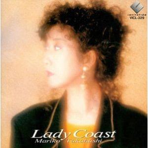 高橋真梨子　Lady Coast （中古邦楽CD）