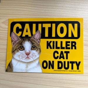アメリカ直輸入 CAUTION KILLER CAT ON DUTY マグネットサイン 茶白猫 キャット ネコ｜otomebiyori