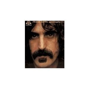 取寄　楽譜　Apostrophe (') | フランク・ザッパ | Frank Zappa 　曲集・Guitar採譜版｜otorakuya