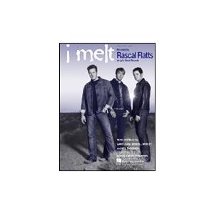 取寄　楽譜　I Melt | ラスカル・フラッツ | Rascal Flatts 　ピース