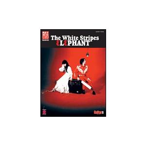 取寄　楽譜　Elephant | ホワイト・ストライプス | The White Stripes 　曲集・ギター&ボーカル譜・タブ譜｜otorakuya