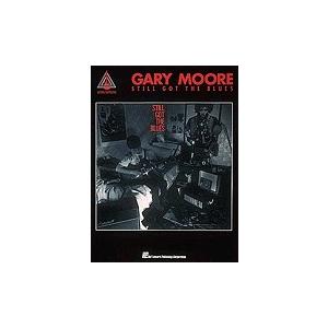 取寄　楽譜　Still Got The Blues | ゲイリー・ムーア | Gary Moore 　曲集・Guitar採譜版｜otorakuya