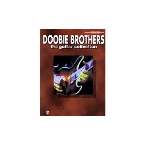 取寄　楽譜　Doobie Brothers Guitar Anthology | ドゥービー・ブラザーズ　曲集・ギター譜・タブ譜付き｜otorakuya