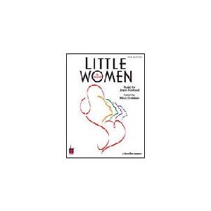 取寄　楽譜　Little Women | Jason Howland ・ Mindi Dickstein 　曲集｜otorakuya