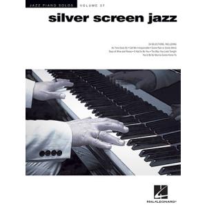 取寄　楽譜　Jazz Piano Solos Series, Vol. 37: Silver Screen Jazz　曲集｜otorakuya