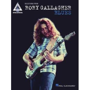 取寄　楽譜　The Selections from Rory Gallagher   Blues | ロリー・ギャラガー　曲集・Guitar採譜版・タブ譜｜otorakuya