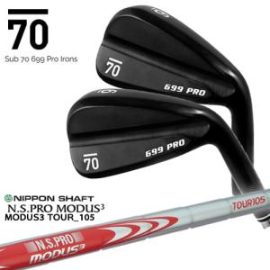 Sub 70 699 PRO アイアン 6本セット Modus 105S 限定品 在庫品即納】Sub 70 699 Pro Irons サブセブンティ アイアン5本セット