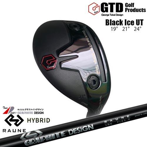 GTD ユーティリティ Black Ice UT ブラックアイス RAUNE HYBRIDラウネ ハ...