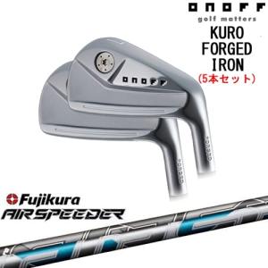 ONOFF KURO(クロ) FORGED IRON 2024年モデル アイアン5本set(6I-PW)[6P]オノフONOFF AIR SPEEDER エアー スピーダー フジクラ Fujikura｜ovdgolfshop