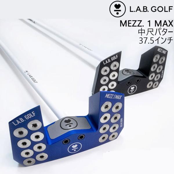 L.A.B. GOLF ラブ・ゴルフ MEZZ.1 MAX Counter Balanced メッツ...