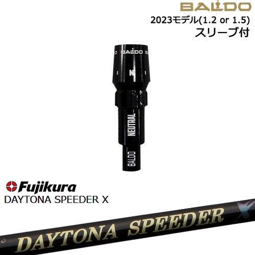 BALDOドライバー 正規品2023モデル スリーブ付シャフト[OS] DAYTONA SPEEDE...