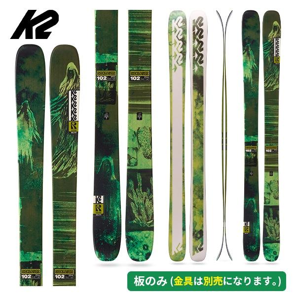 ケーツー K2 リコナー102 RECKONER 102 (板のみ) パウダー【スキー板】【25-2...