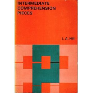 Intermediate Comprehension Pieces /L.A.Hill