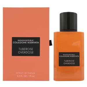 バナナリパブリック BANANA REPUBLIC チュベローズ オーバードーズ エキストレ ド パルファム SP 75ml【香水 メンズ レディース】 並行輸入品