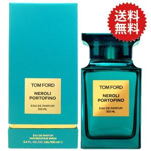 香水 トムフォード TOM FORD ネロリポルトフィーノ EDP SP 100ml Tom Ford Neroli Portofino 送料無料 【メンズ　レディース】 フレグランス 父の日