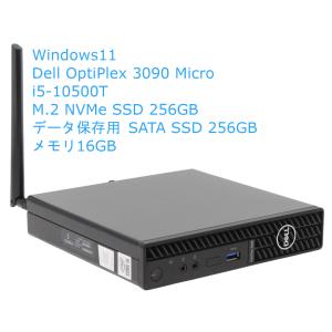 Dell OptiPlex 3090 Micro / Windows 11 Pro 64bit Core i5-10500T メモリ:16GB、M.2 NVMe SSD:256GB、SATA SSD:256GBB 無線LAN Bluetooth【中古】