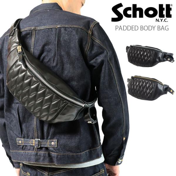 正規販売店 Schott ショット782-5976008 PADDED BODY BAG パデッド ...