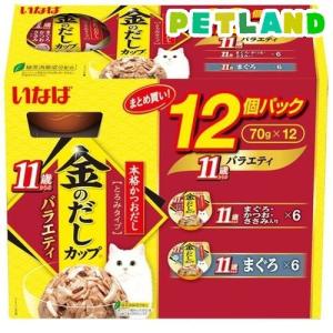 いなば 金のだしカップ12個パック11歳からのバラエティパック ( 70g×12コ入 )/ 金のだし ( キャットフード )｜petland