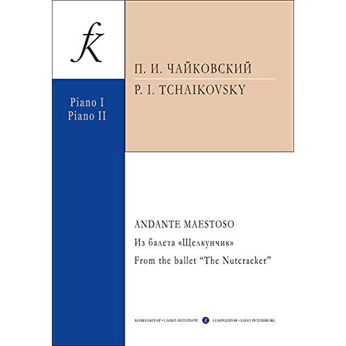 バレエ「くるみ割り人形」よりアンダンテ・マエストーソ(D.Molinによる2台4手編曲) | And...