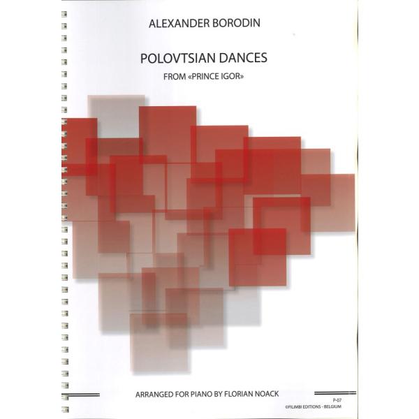 ピアノ 楽譜 ボロディン　ノアック | ダッタン人の踊り 歌劇「イーゴリ公」より(ノアックによるピア...