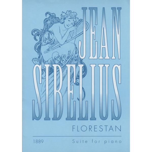 ピアノ 楽譜 シベリウス | 組曲「フロレスタン」　〜ピアノの為の組曲 | FLORESTAN　Su...