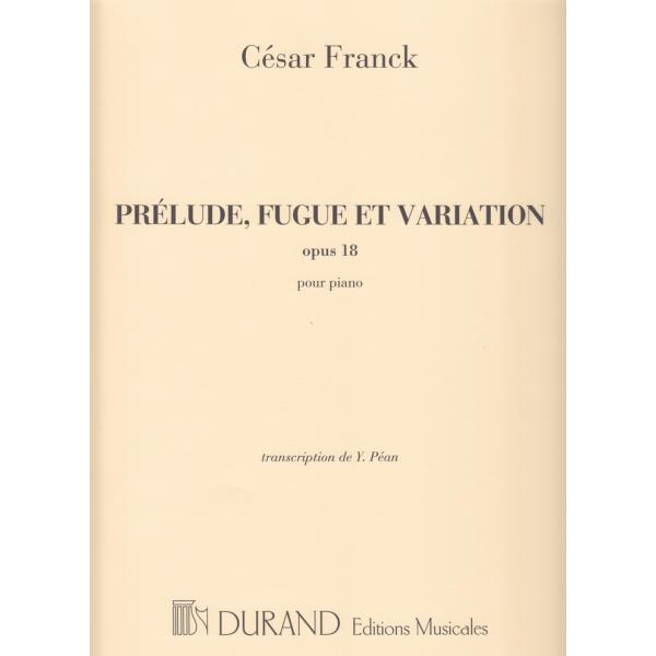 ピアノ 楽譜 フランク | 前奏曲、フーガと変奏曲 作品18（ピアノソロ編曲） | Prelude,...