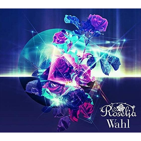 【特典CL付】新品 Wahl(生産限定盤) / Roselia ロゼリア バンドリ (CD+Blu-...
