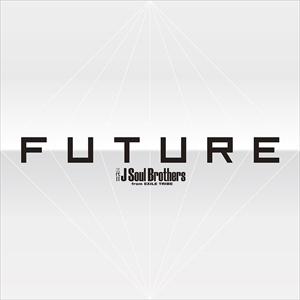 【おまけCL付】新品 FUTURE / 三代目 J Soul Brothers from EXILE...