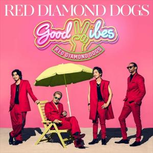 【おまけCL付】新品 GOOD VIBES / RED DIAMOND DOGS レッド ダイアモン...