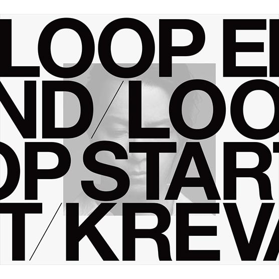 【特典CL付】新品 LOOP END/LOOP START (完全生産限定盤B) / KREVA ク...