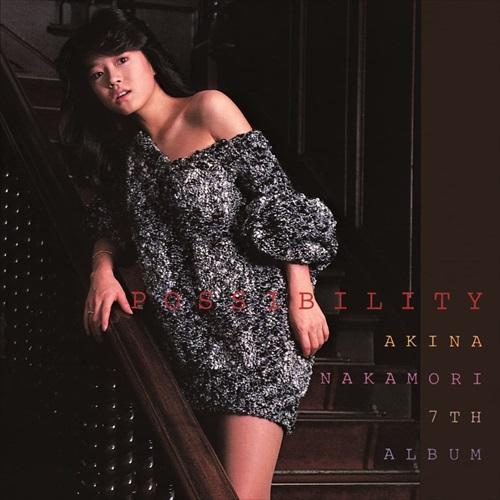 【特典CL付】新品 POSSIBILITY AKINA NAKAMORI 7TH ALBUM(+2)...