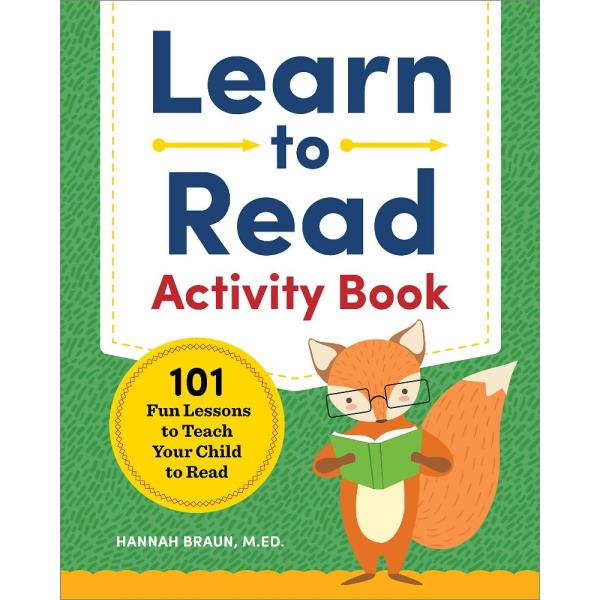 Learn to Read Activity Book 101 Fun Lessons to Tea...