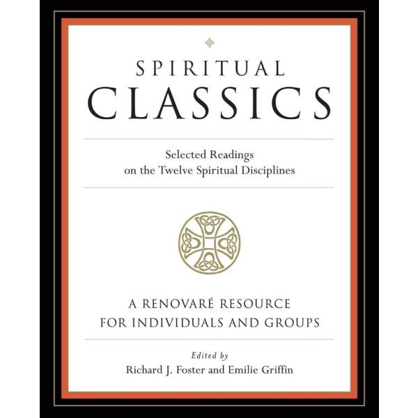 Spiritual Classics  Selected Readings on the Twelv...