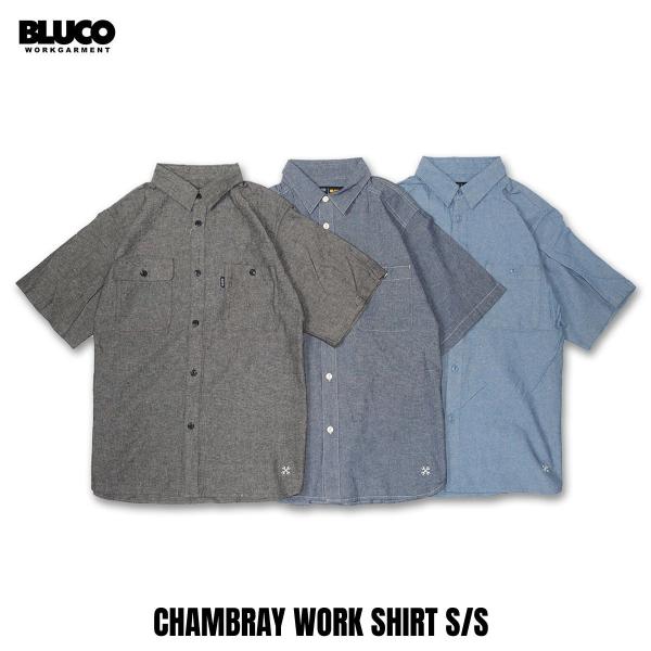 BLUCO(ブルコ) OL-21-005 CHAMBRAY WORK SHIRT S/S 3色(BL...